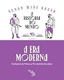 A História do Mundo – A Era Moderna: do Império de Vitória ao fim da União Soviética (Volume 4)